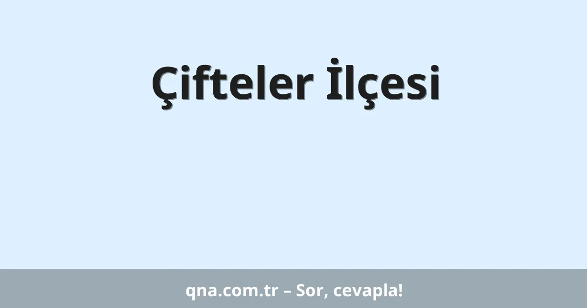 Çifteler İlçesi