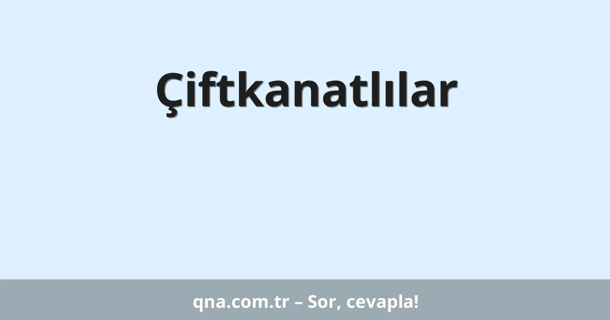 Çiftkanatlılar