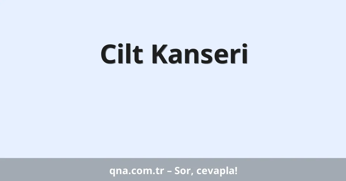 Cilt Kanseri
