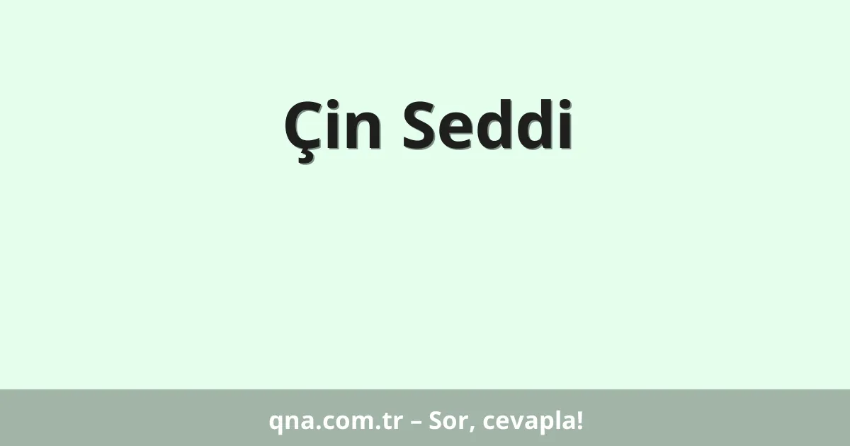 Çin Seddi