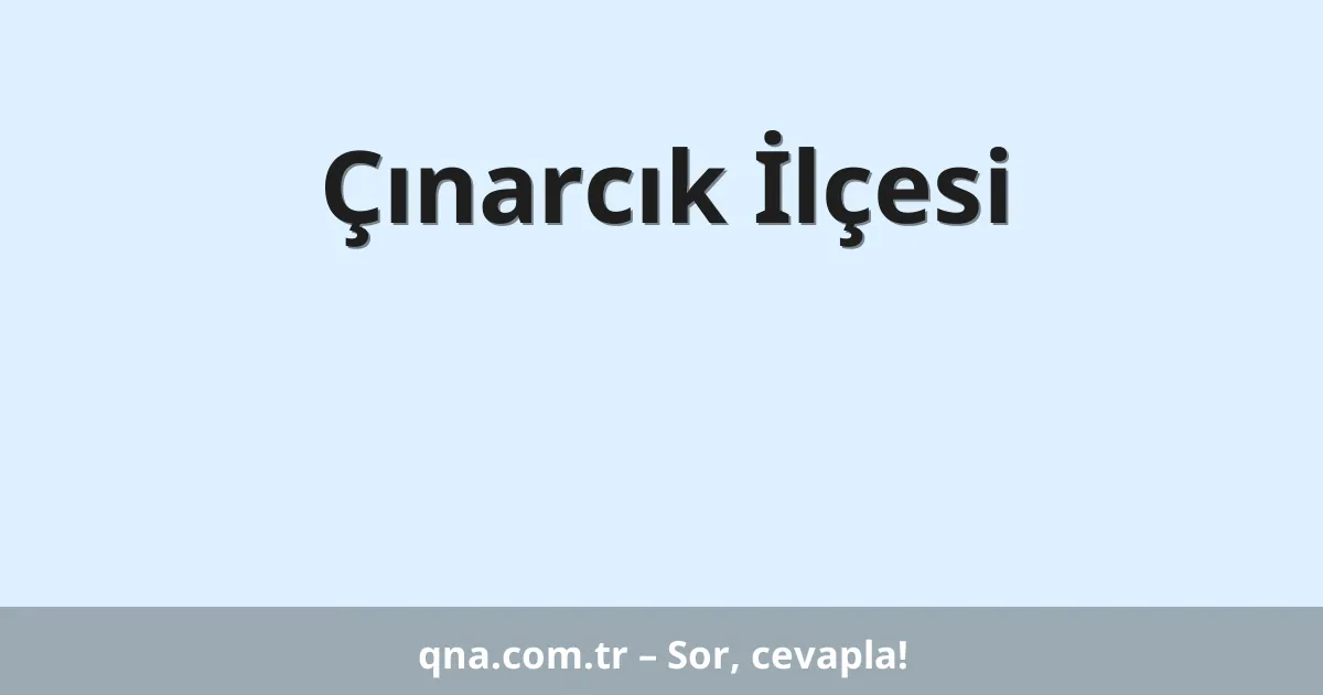Çınarcık İlçesi