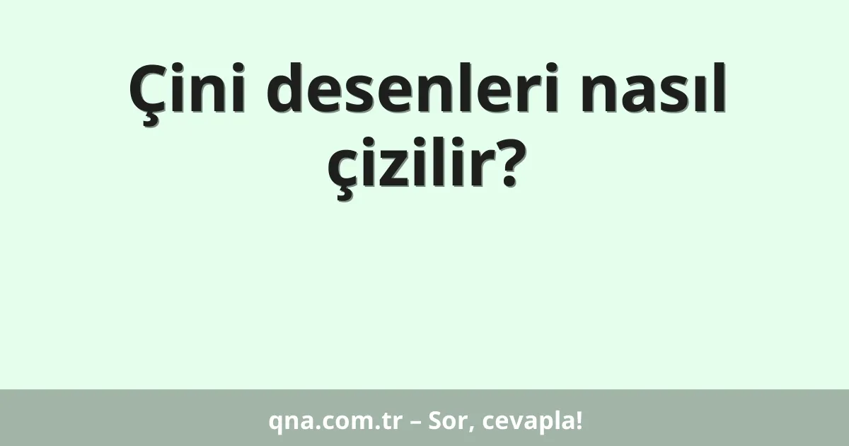 Çini desenleri nasıl çizilir?