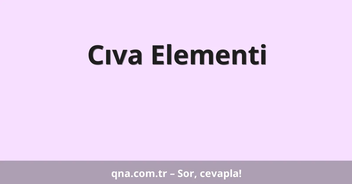 Cıva Elementi