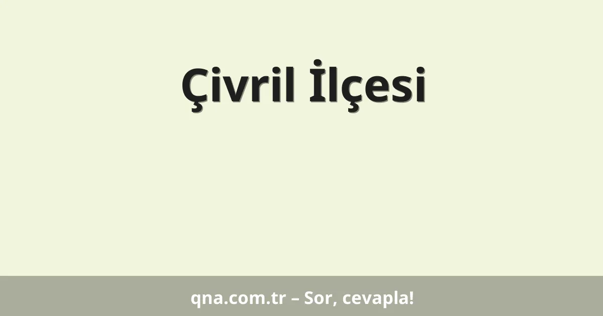 Çivril İlçesi