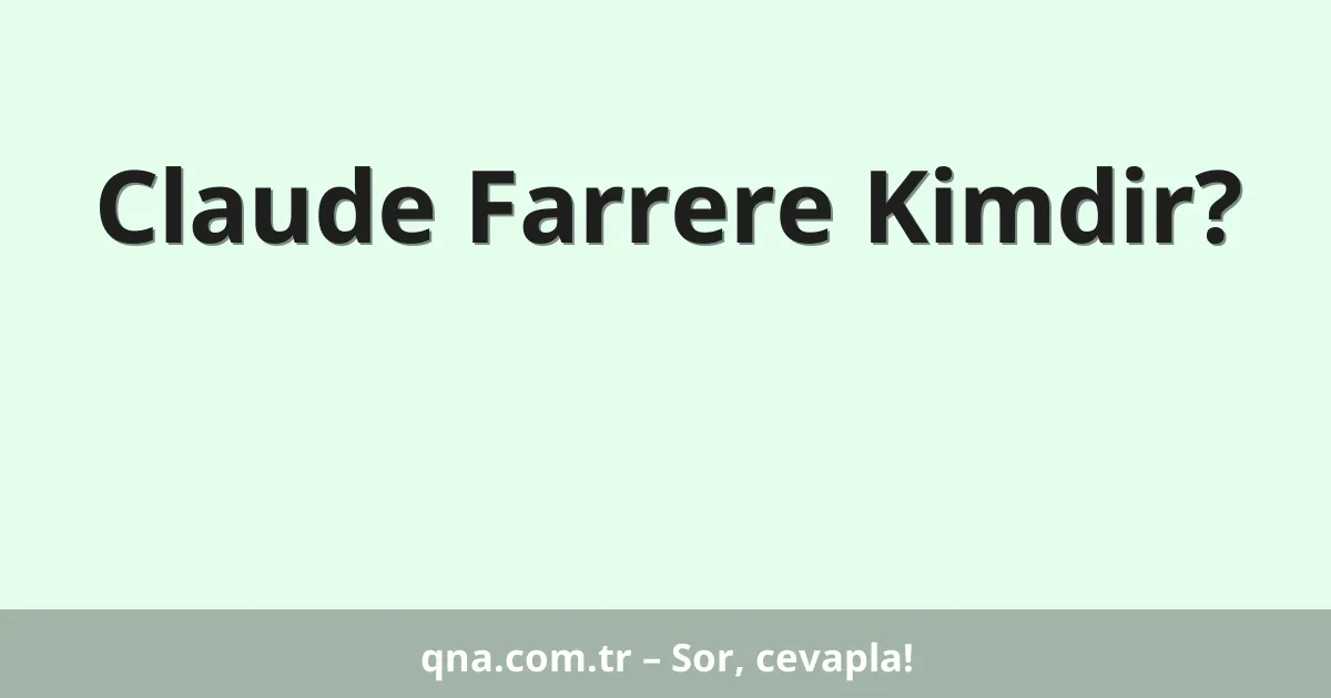 Claude Farrere Kimdir?