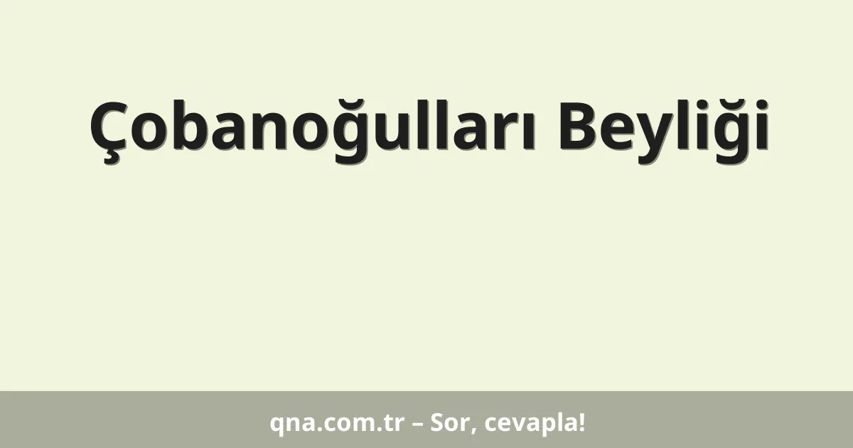 Çobanoğulları Beyliği