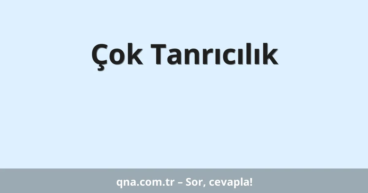 Çok Tanrıcılık