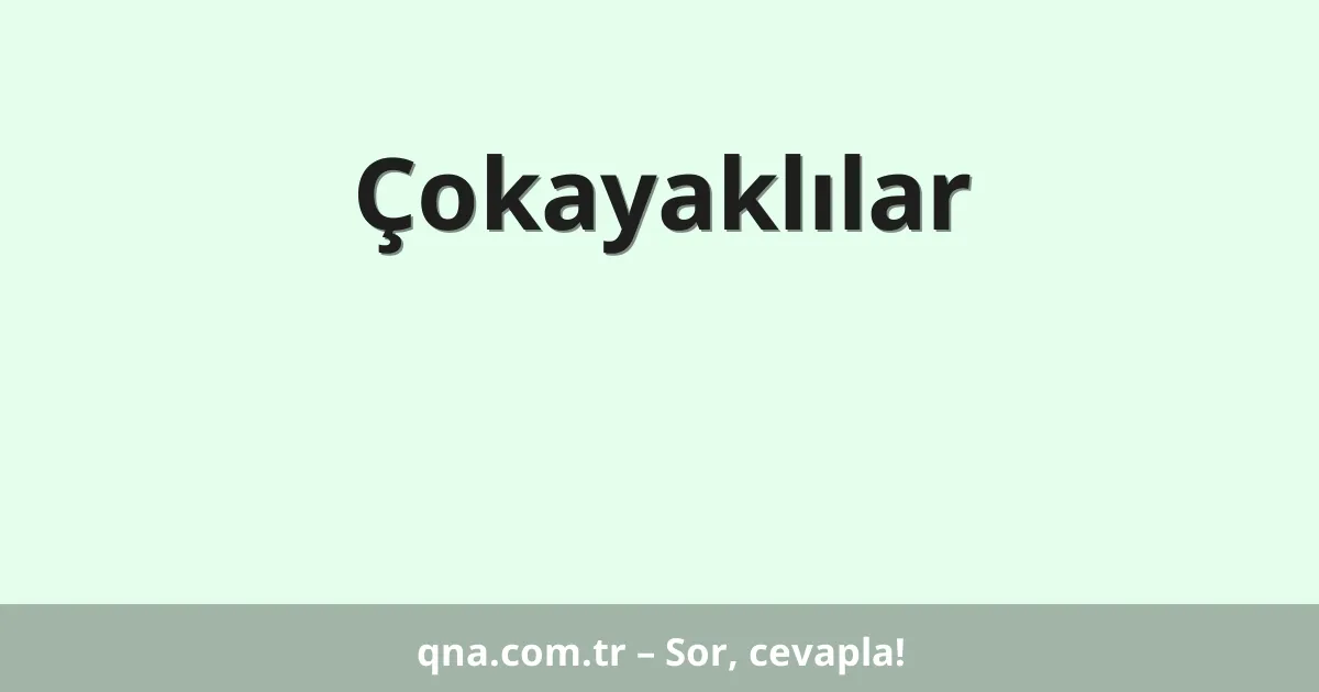 Çokayaklılar