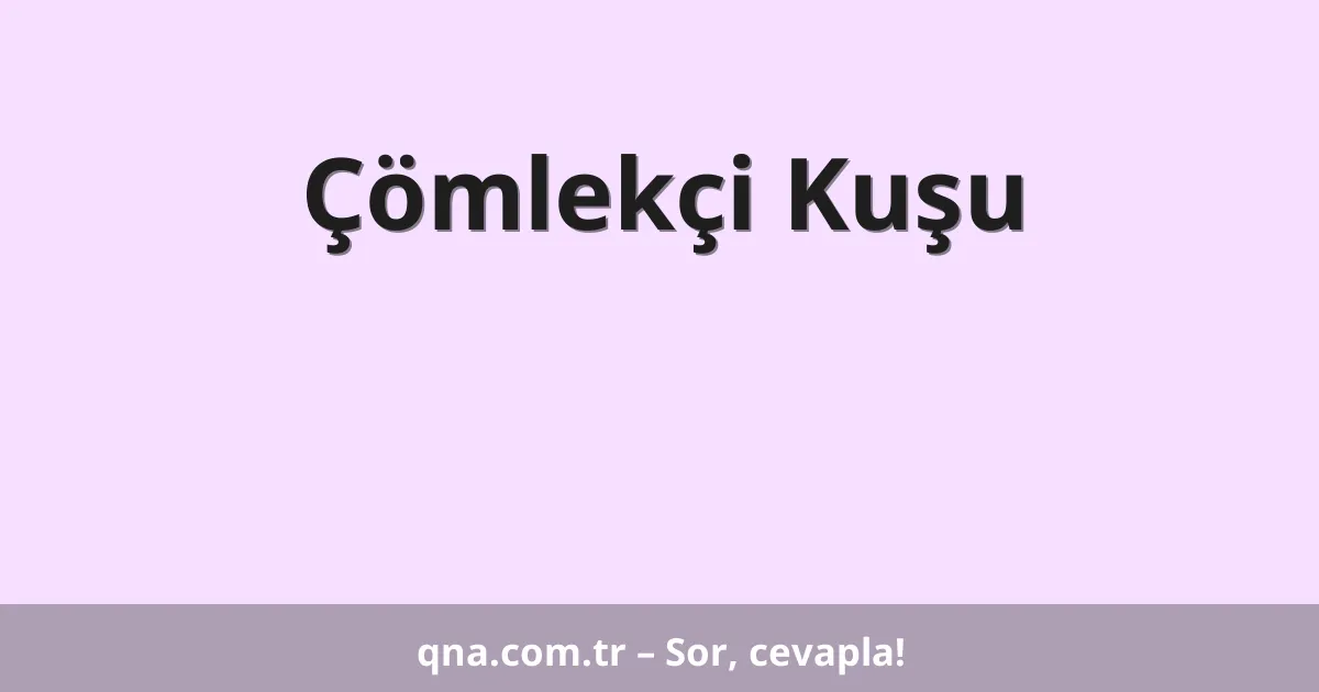 Çömlekçi Kuşu