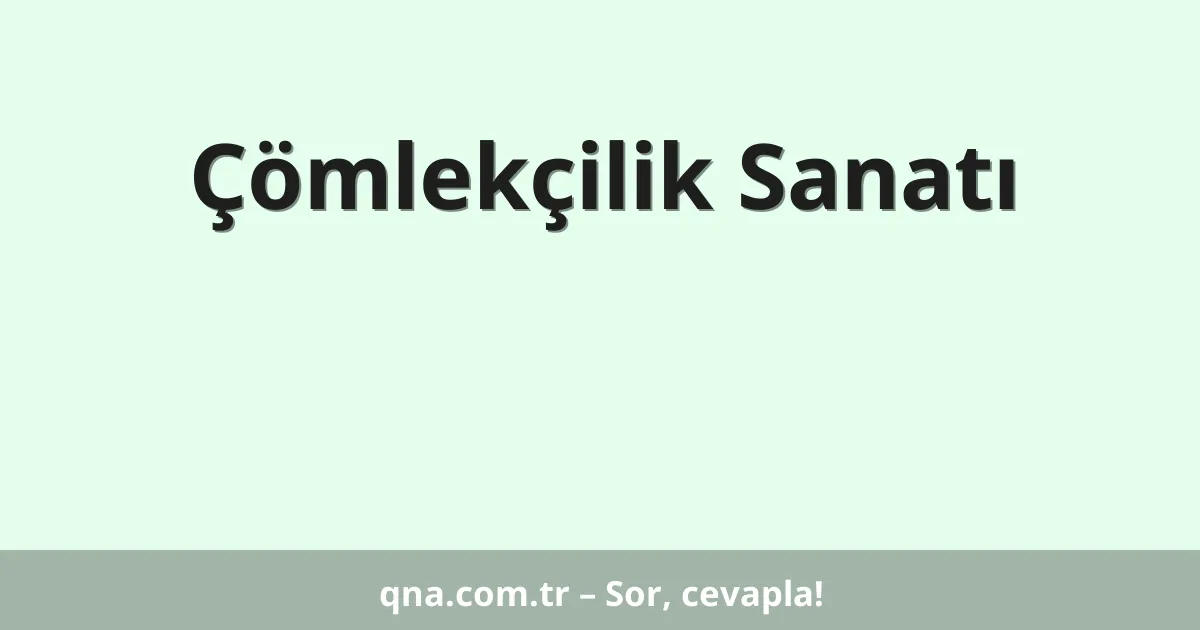 Çömlekçilik Sanatı