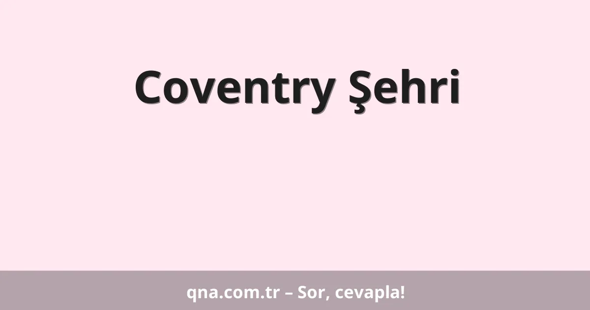 Coventry Şehri