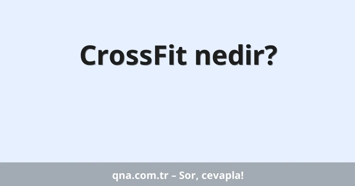 CrossFit nedir?