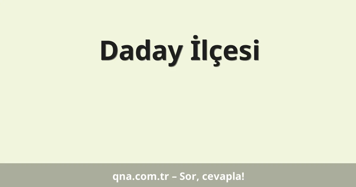 Daday İlçesi