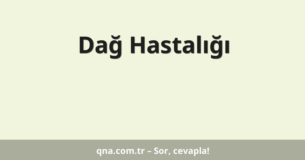 Dağ Hastalığı