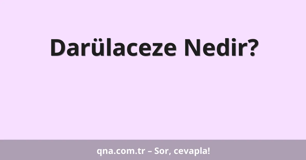 Darülaceze Nedir?