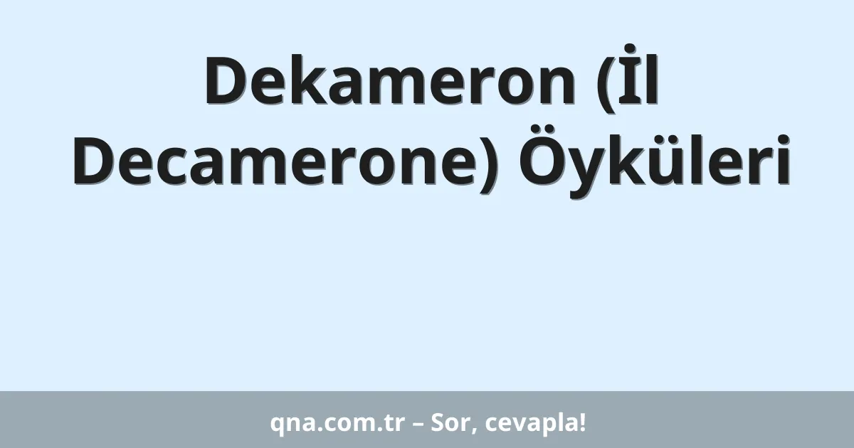 Dekameron (İl Decamerone) Öyküleri