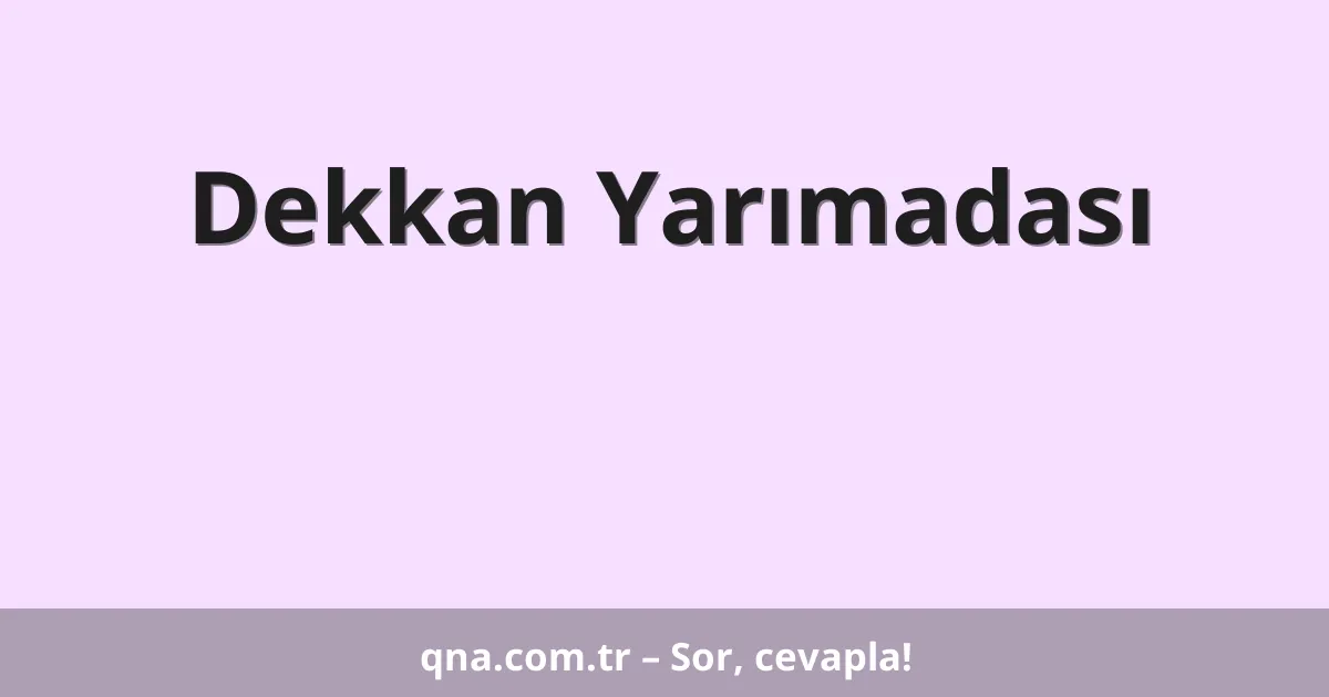Dekkan Yarımadası