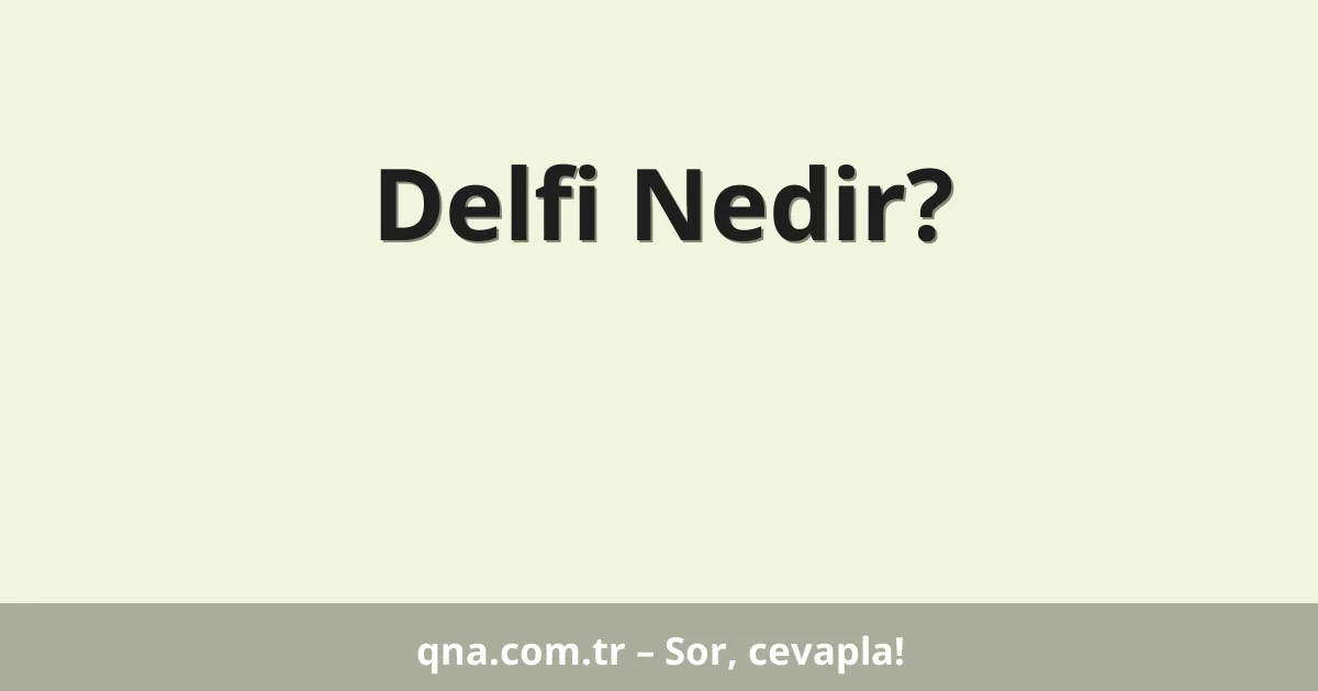 Delfi Nedir?