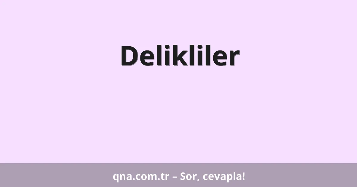Delikliler