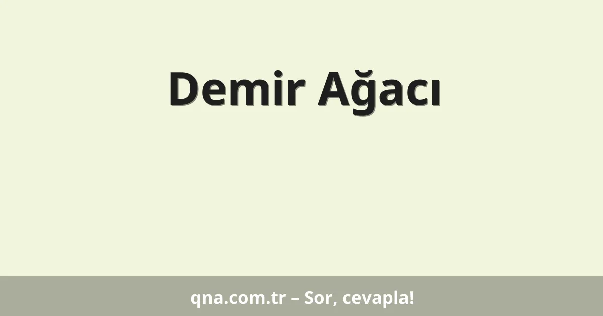 Demir Ağacı