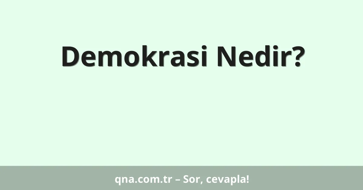 Demokrasi Nedir?