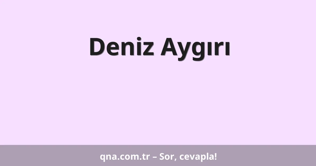 Deniz Aygırı