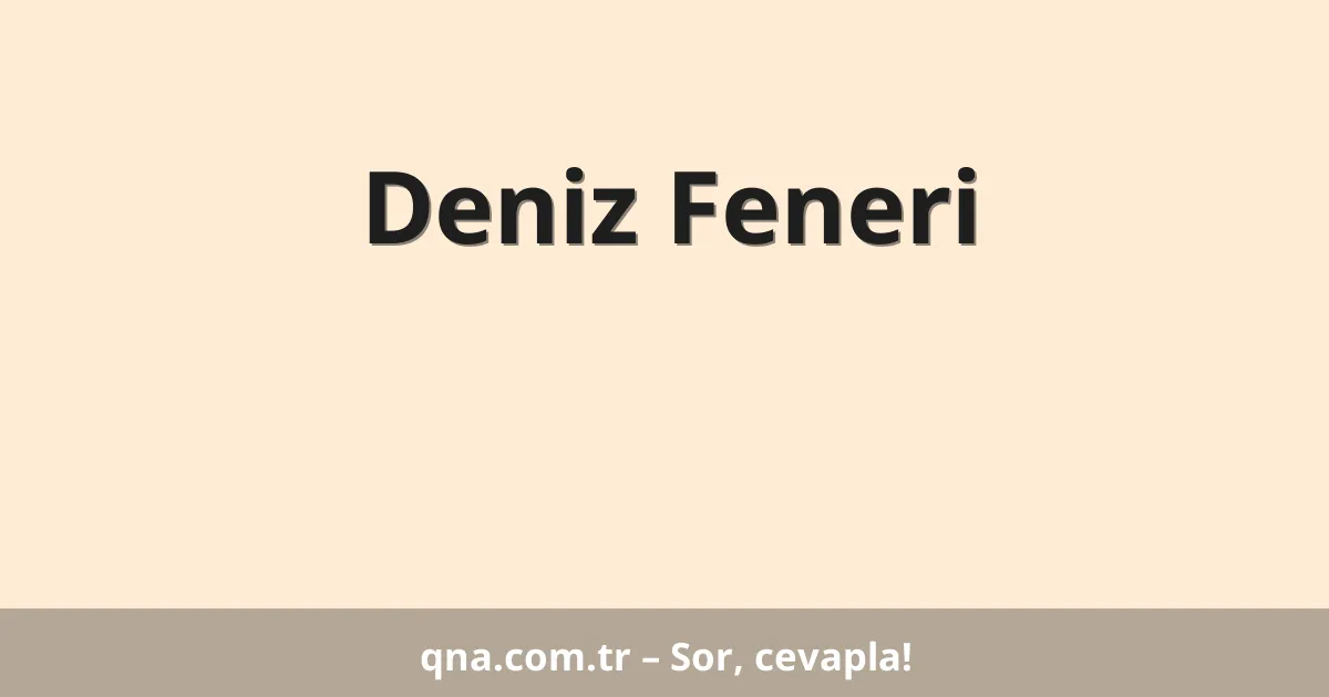 Deniz Feneri