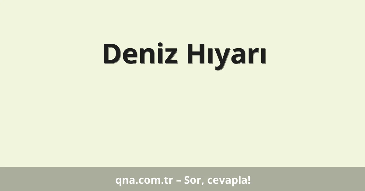 Deniz Hıyarı