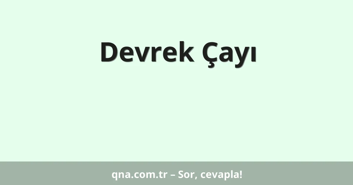 Devrek Çayı