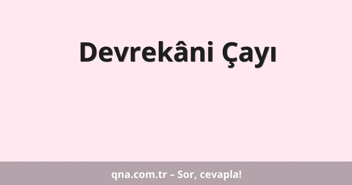 Devrekâni Çayı