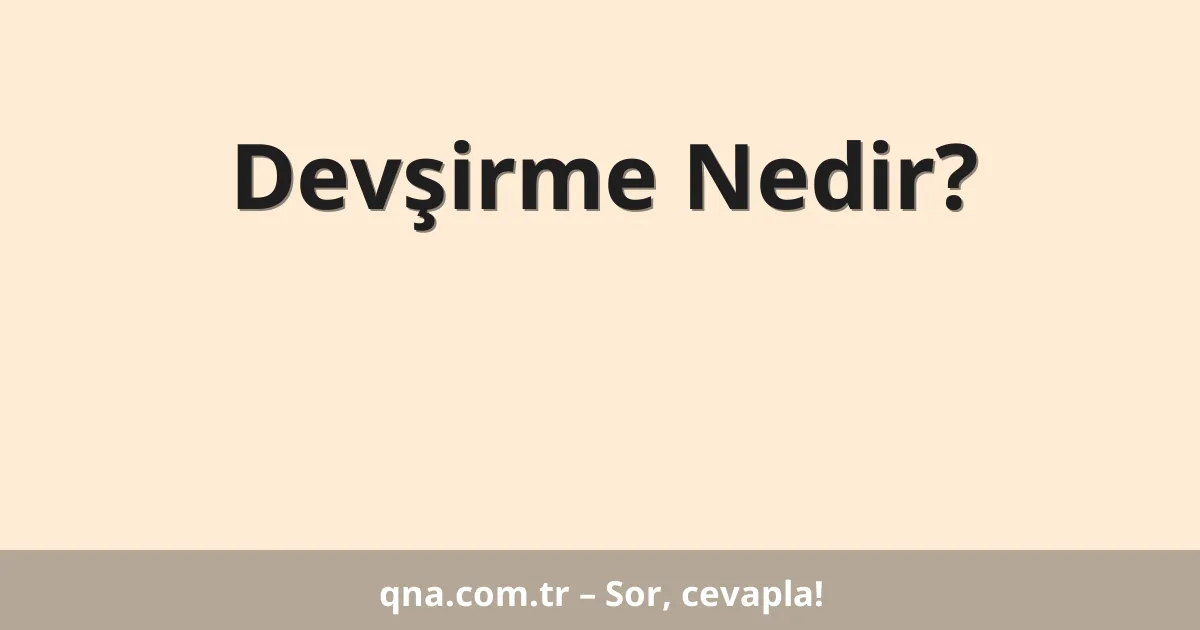 Devşirme Nedir?