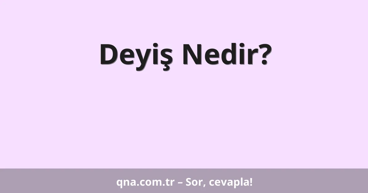 Deyiş Nedir?