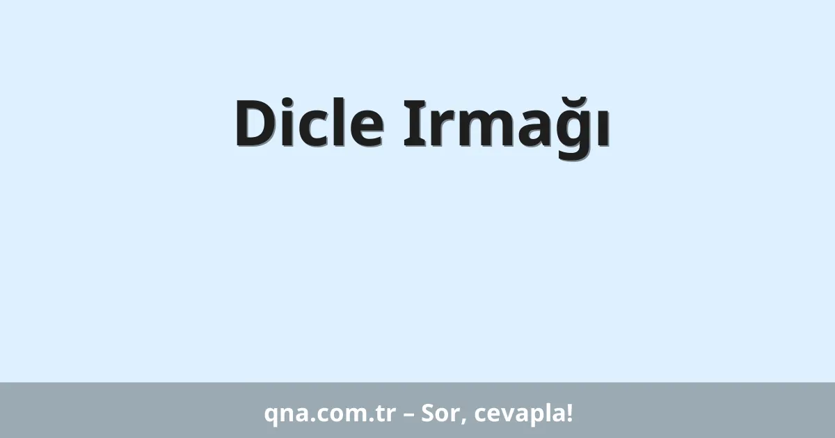 Dicle Irmağı
