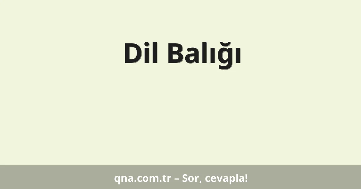 Dil Balığı