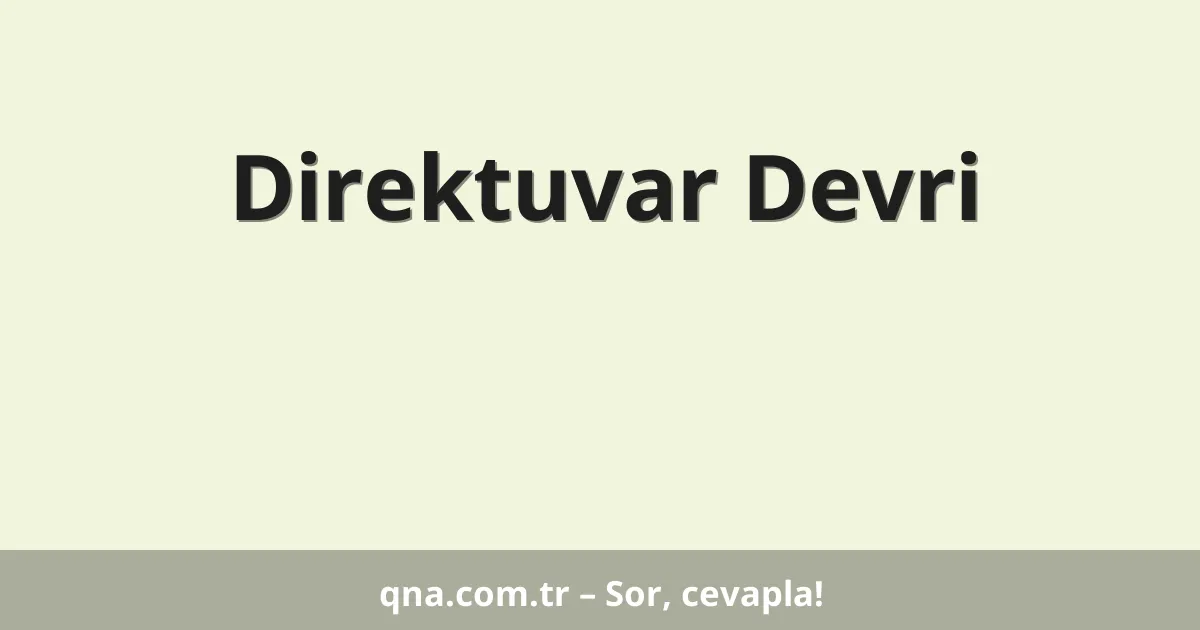 Direktuvar Devri