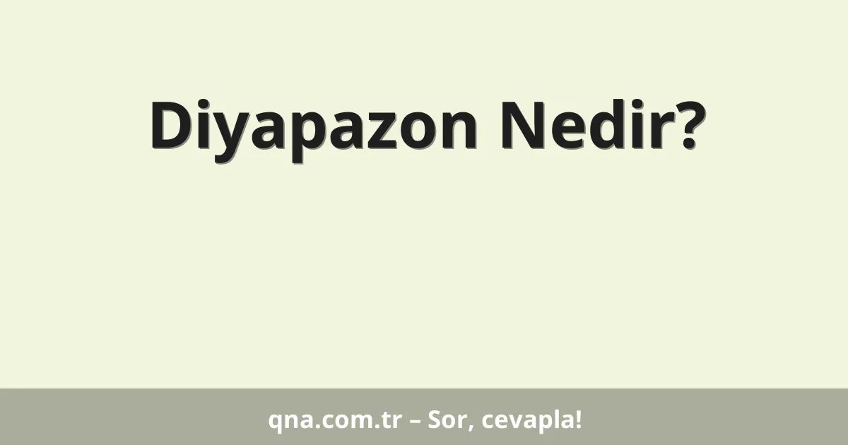 Diyapazon Nedir?