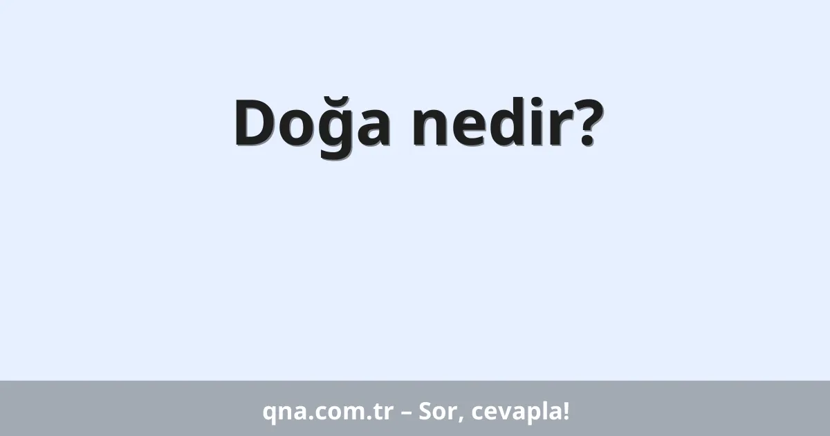 Doğa nedir?