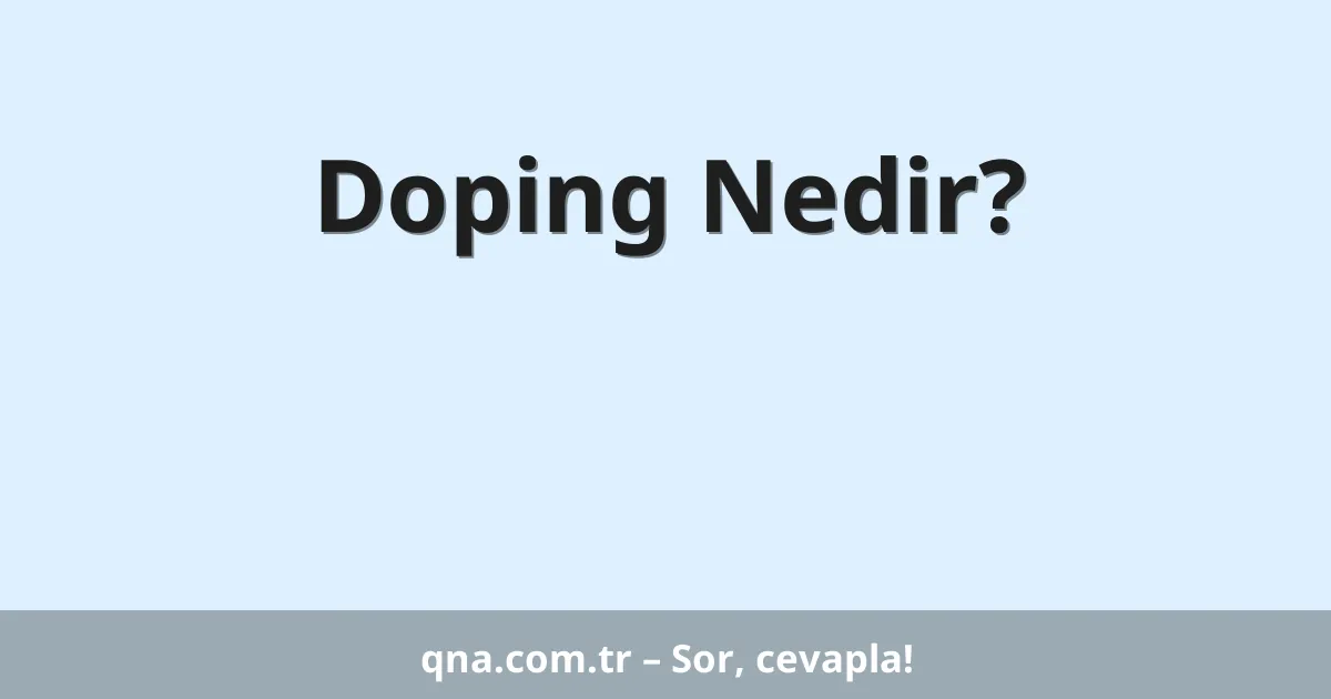 Doping Nedir?