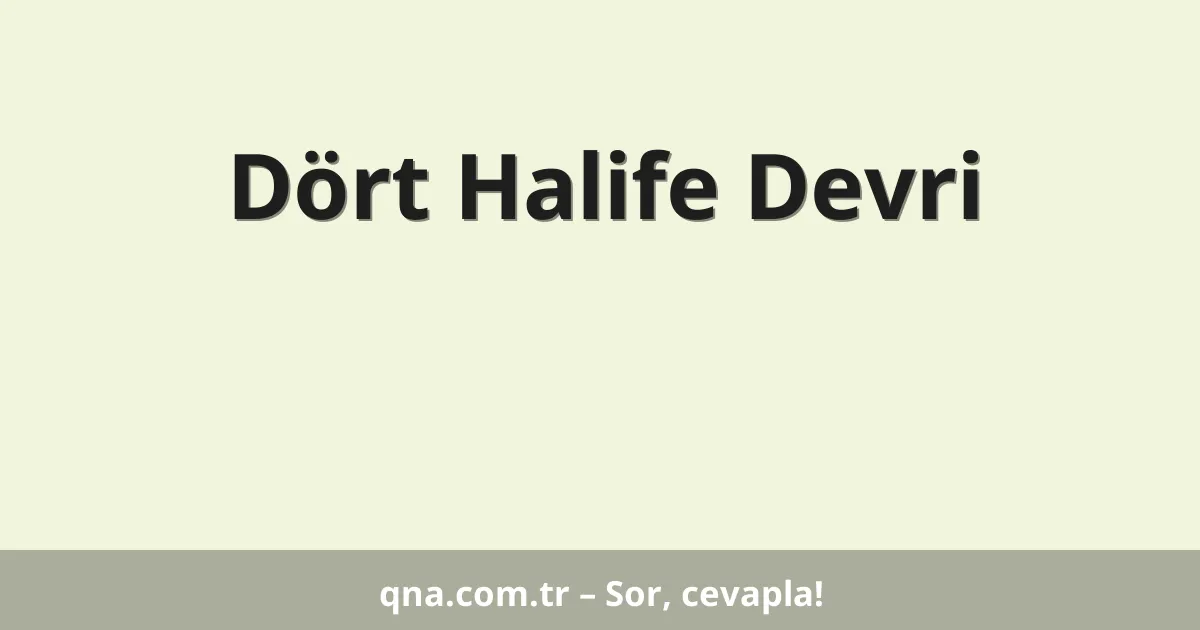 Dört Halife Devri