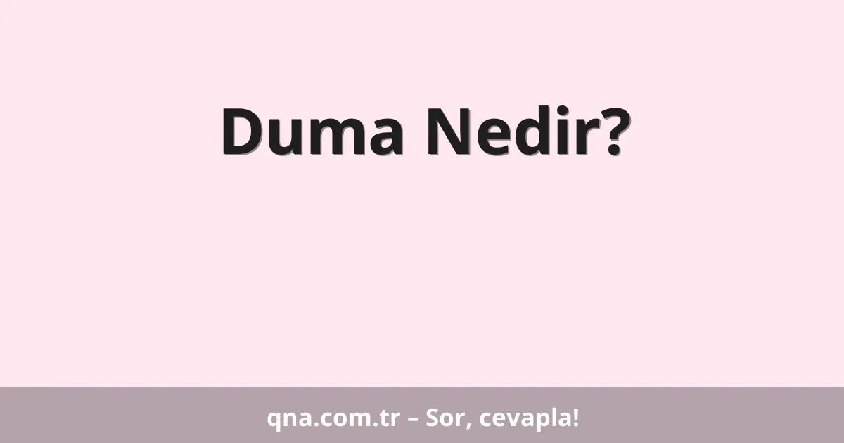 Duma Nedir?