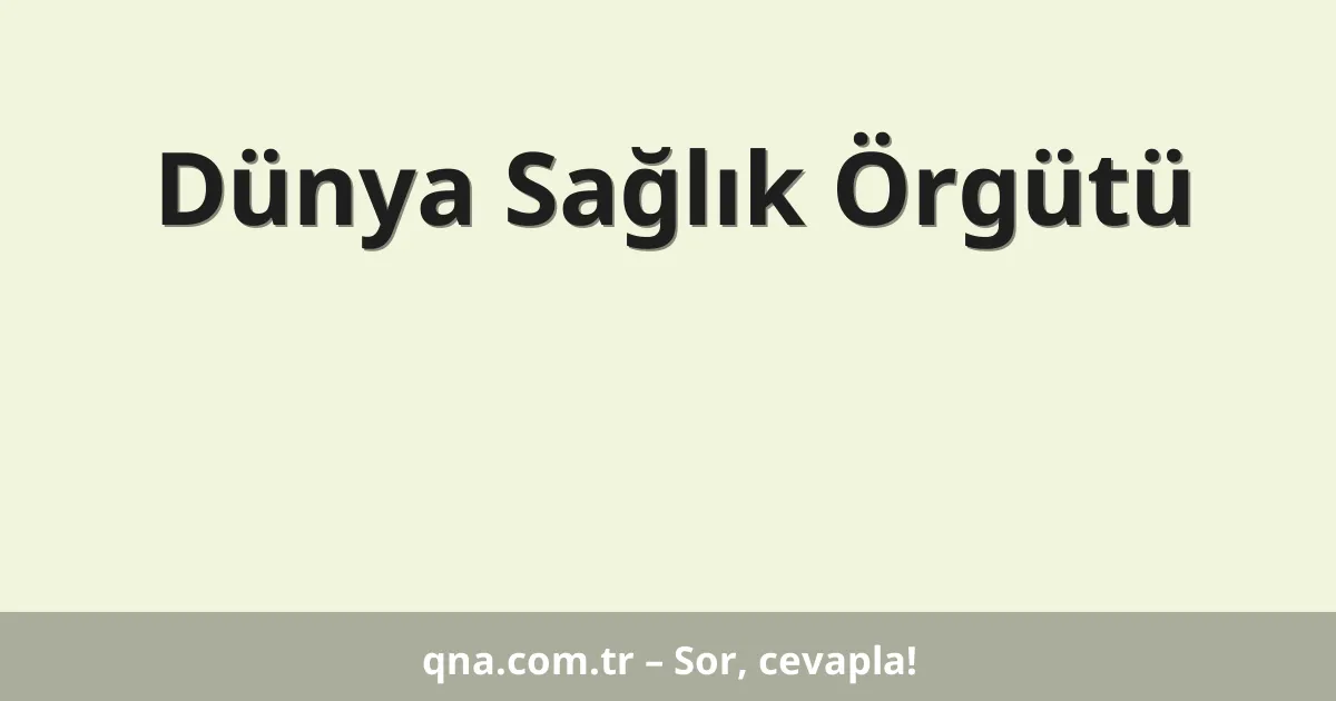Dünya Sağlık Örgütü