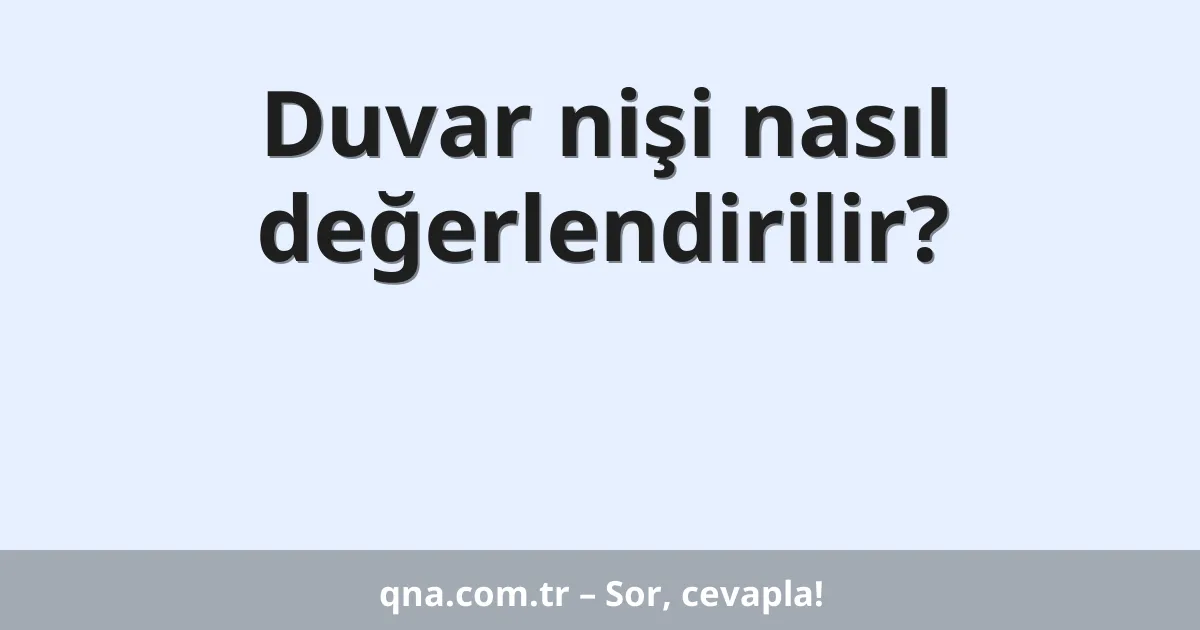 Duvar nişi nasıl değerlendirilir?