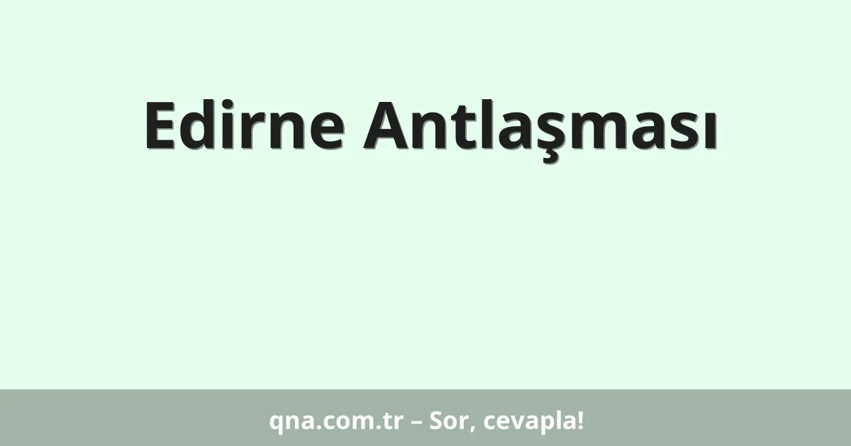 Edirne Antlaşması