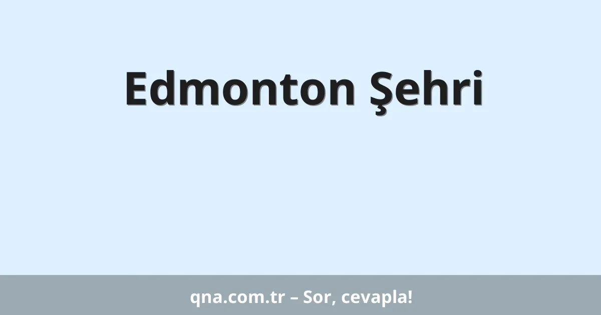 Edmonton Şehri