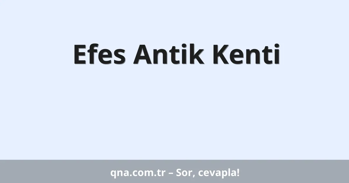 Efes Antik Kenti