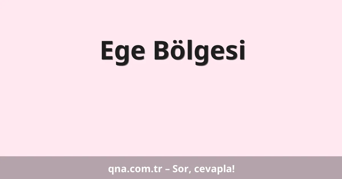 Ege Bölgesi