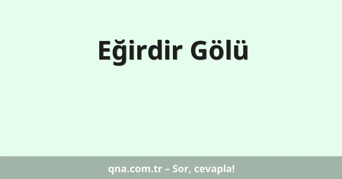 Eğirdir Gölü