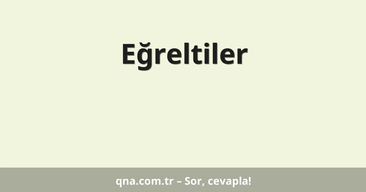 Eğreltiler