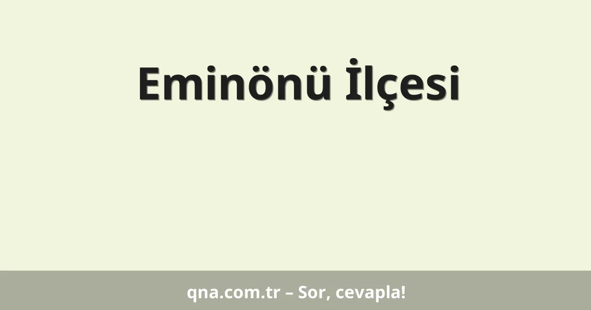 Eminönü İlçesi