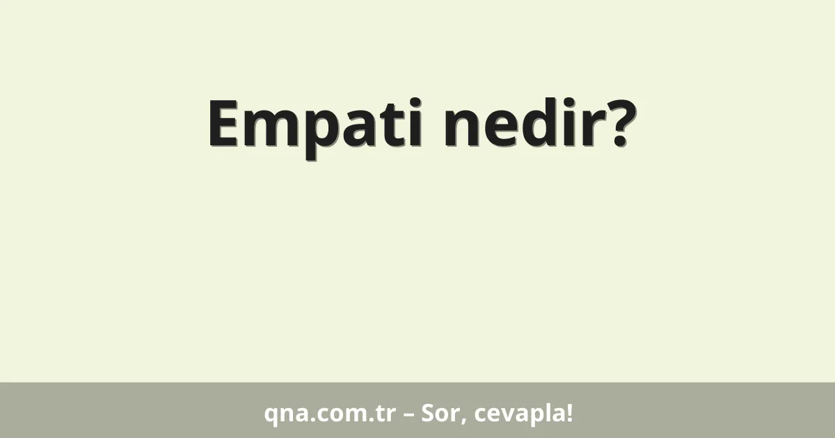Empati nedir?